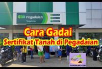 Cara Gadai Sertifikat Rumah di Pegadaian