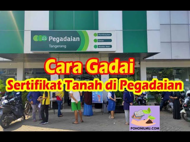 Cara Gadai Sertifikat Rumah di Pegadaian
