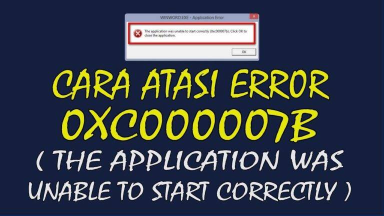 Cara Mengatasi Error 0xc00007b Pada Windows 10