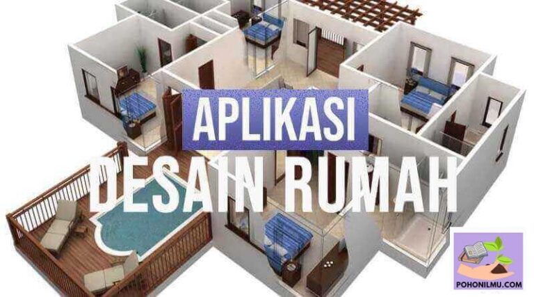 Aplikasi Desain Rumah PC dan Android Terbaik