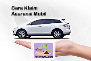 Cara Klaim Asuransi Mobil Kredit
