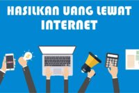 Cara Mendapatkan Uang di Internet dengan Mudah