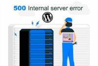 Cara Mengatasi 500 Internal Server Error Wordpress