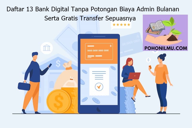 Bank Digital Tanpa Potongan Biaya Admin Bulanan